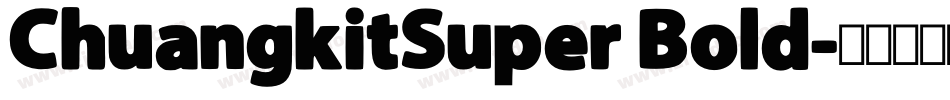 ChuangkitSuper Bold字体转换